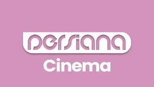 Persiana Cinema TV Live – پخش زنده شبکه پرشیانا سینما